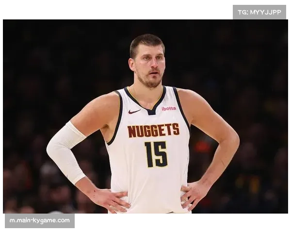 掘金肘区系列战术每回合得1.18分 约基奇重塑中锋定位